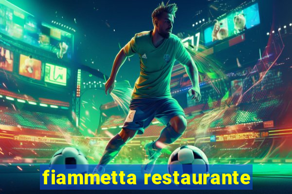 fiammetta restaurante